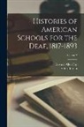 Edward Allen Fay, Volta Bureau (U S - Histories of American Schools for the Deaf, 1817-1893; Volume 2