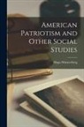 Hugo Münsterberg - American Patriotism and Other Social Studies