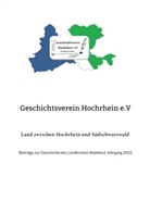 Hochrhein e V Geschichtsverein, Hochrhein e. V. Geschichtsverein, Hochrhein e.V. Geschichtsverein - Land zwischen Hochrhein und Südschwarzwald