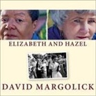 David Margolick, Carrington MacDuffie - Elizabeth and Hazel: Two Women of Little Rock (Audio book)