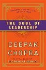 Deepak Chopra - The Soul of Leadership
