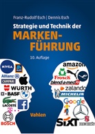 Dennis Esch, Franz-Rudolf Esch - Strategie und Technik der Markenführung