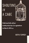 Sofia Fenner - Shouting in a Cage