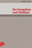 Matthias Konradt - Das Evangelium nach Matthäus