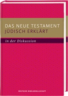 Wolfgang Kraus, Jan Raithel, Michael Tilly, Michael Tilly u a, Axel Töllner - Das Neue Testament jüdisch erklärt - in der Diskussion