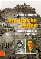 Ernst Hanisch - Unwirtliche Zeiten
