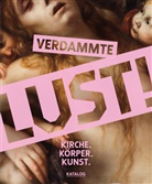 Marc-Aeilko Aris, Christoph Kürzeder, Mensch, Steffen Mensch, Carmen Roll - Verdammte Lust!