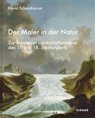 David Schmidhauser - Der Maler in der Natur