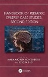 Maria Augusta Rho Montenegro, Maria Augusta Montenegro, Jong M Rho, Jong M. Rho, Rho Jong M. - Handbook of Pediatric Epilepsy Case Studies, Second Edition
