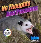 Sylvie - No Thoughts Just Possums