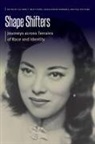 Lily Anne Y. Welty Dineen-Wimberly Tamai, Ingrid Dineen-Wimberly, Paul Spickard, Lily Anne Y Welty Tamai, Lily Anne Y. Welty Tamai - Shape Shifters