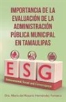 Dra María del Rosario Fons Hernández, Dra. María del Rosario Fons Hernández - Importancia De La Evaluación De La Administración Pública Municipal En Tamaulipas