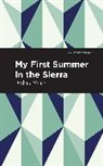 John Muir - My First Summer in the Sierra