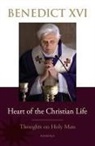Pope Benedict XVI - Heart of the Christian Life