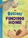 Charlie Greenwald, Tommy Greenwald, Shiho Pate - The Rescues Finding Home