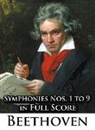 Ludwig Van Beethoven - Ludwig Van Beethoven - Symphonies Nos. 1 to 9 in Full Score