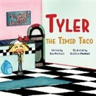Eva Monhaut, Beatrice Monhaut - Tyler the Timid Taco