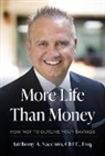 Anthony Saccaro, Anthony A. Saccaro, Anthony A. Saccaro ChFC Esq. - More Life Than Money