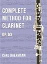 Carl Baermann, Gustave Langenus - O32 - Complete Method for Clarinet Op. 63 - C. Baerman