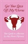 Judith Arcana, Isabelle Gauthier, Super Pack! - Get Your Laws Off My Uterus
