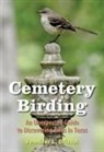 Jennifer L Bristol, Jennifer L. Bristol - Cemetery Birding