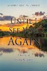 Deacon Sean W. Dooley - Until I See You Again: A Journey of Grieving My Spouse