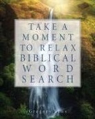 Gregory Sims - Take a Moment to Relax Biblical Word Search