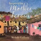 Melody Lafferty - Inspired by Mother Teresa