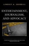 Lindsey A. Sherrill - Entertainment, Journalism, and Advocacy