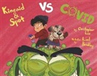Christopher Lee, Lael Brinkley - Kincaid and Spot vs. Covid