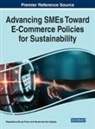Rajasekhara Mouly Potluri, Narasimha Rao Vajjhala - Advancing SMEs Toward E-Commerce Policies for Sustainability