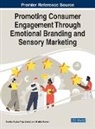 Shubhi Bansal, Monika Gupta, Priya Jindal - Promoting Consumer Engagement Through Emotional Branding and Sensory Marketing