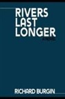 Richard Burgin - Rivers Last Longer
