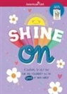 Barbara Stretchberry, Claire Lefevre - Shine on: A Journal to Help You Find and Celebrate All the Good in Your World