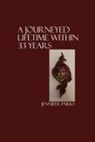 Jennifer Parks - A Journeyed Lifetime within 33 Years