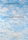 Carrie Mae Weems, Carrie Mae Weems - Carrie Mae Weems: The Shape of Things