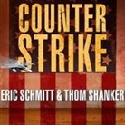 Eric Schmitt, Thom Shanker, George K. Wilson - Counterstrike Lib/E: The Untold Story of America's Secret Campaign Against Al Qaeda (Audio book)