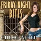 Chloe Neill, Cynthia Holloway - Friday Night Bites Lib/E (Audiolibro)