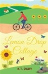 K. T. Dady - Lemon Drop Cottage