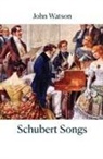 John Watson - Schubert Songs