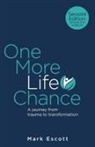 Mark Escott - One More Life Chance