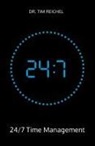 Tim Reichel - 24/7 Time Management