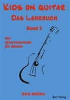 Dirk Müller - Kids on guitar Das Lehrbuch