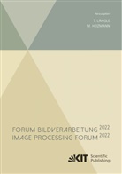 Heizmann, Michael Heizmann, Thomas Längle - Forum Bildverarbeitung 2022