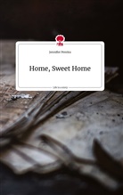 Jennifer Pereira - Home, Sweet Home. Life is a Story - story.one