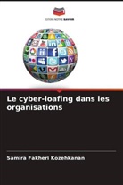 Samira Fakheri Kozehkanan - Le cyber-loafing dans les organisations