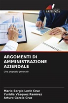 Arturo García Cruz, Mario Sergio Lerín Cruz, Yuridia Vásquez Ramírez - ARGOMENTI DI AMMINISTRAZIONE AZIENDALE