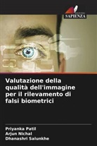 Arjun Nichal, Priyanka Patil, Dhanashri Salunkhe - Valutazione della qualità dell'immagine per il rilevamento di falsi biometrici