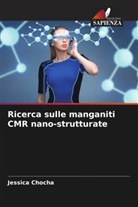 Jessica Chocha - Ricerca sulle manganiti CMR nano-strutturate