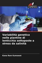 Kana Ram Kumawat - Variabilità genetica nelle piantine di lenticchia sottoposte a stress da salinità